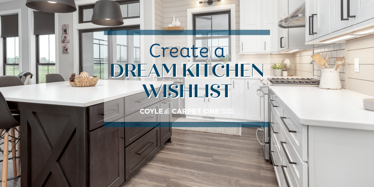 CREATE A DREAM KITCHEN WISHLIST